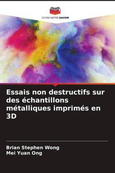 Essais non destructifs sur des échantillons métalliques imprimés en 3D