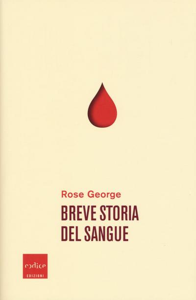 George, R: Breve storia del sangue