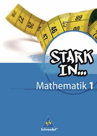 Stark in Mathematik - Ausgabe 2008: Schülerband 1 (Lernstufe 5/6)