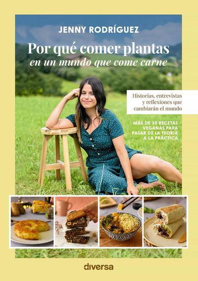 Por qué comer plantas en un mundo que come carne