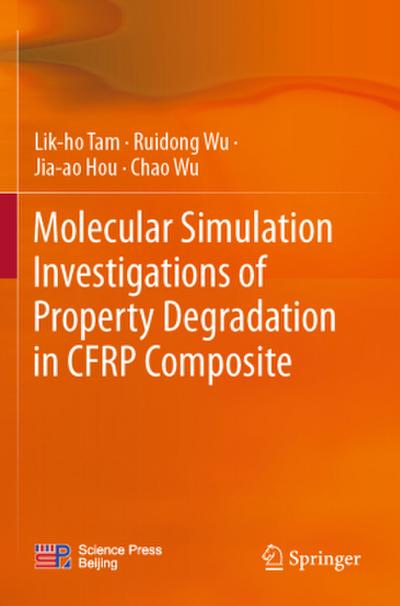 Molecular Simulation Investigations of Property Degradation in CFRP Composite