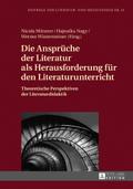 Die Ansprüche der Literatur als Herausforderung fü