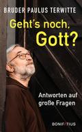 Geht’s noch, Gott?