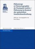 Philostorge et l’historiographie de l’Antiquité tardive / Philostorg im Kontext der spätantiken Geschichtsschreibung