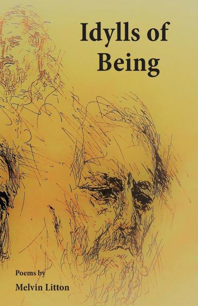 Idylls of Being