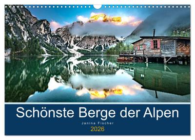 Schönste Berge der Alpen (Wandkalender 2026 DIN A3 quer), CALVENDO Monatskalender