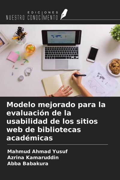 Modelo mejorado para la evaluación de la usabilidad de los sitios web de bibliotecas académicas