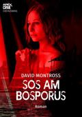 SOS AM BOSPORUS von David Montross | Ebook