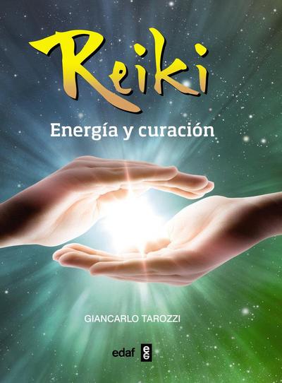 Reiki, Energia Y Curacion