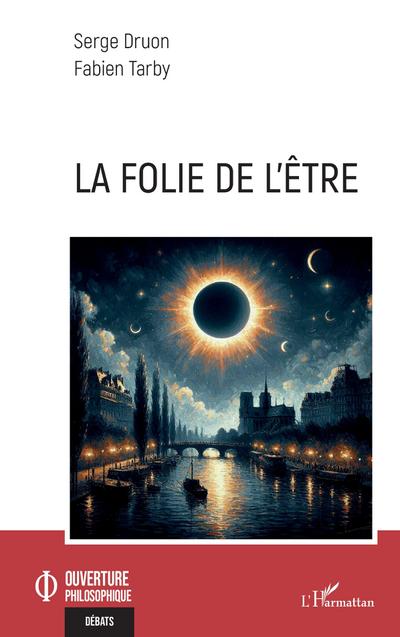 La folie de l’être
