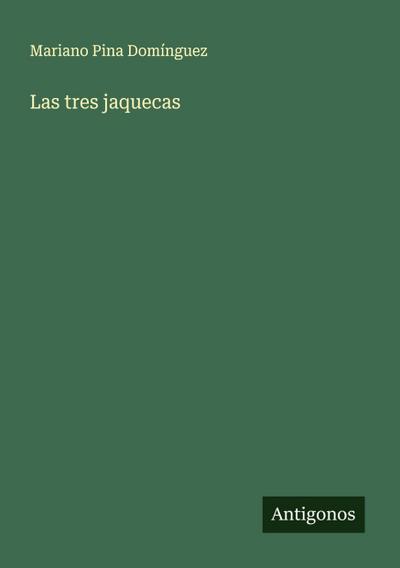 Las tres jaquecas