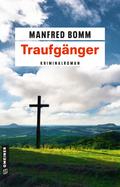 Traufgänger von Manfred Bomm | Ebook