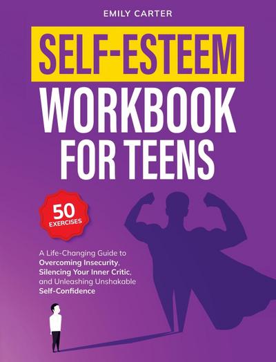 Self-Esteem Workbook for Teens