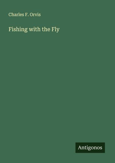 Fishing with the Fly