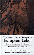The Brave New World of European Labor