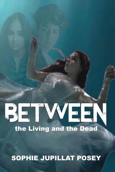 Between the Living and the Dead