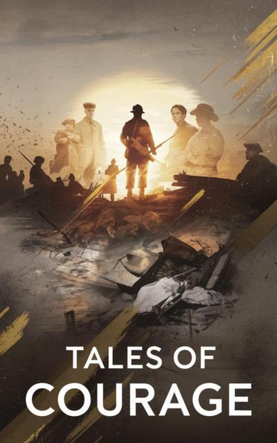 Tales of Courage (War & Military, #2)