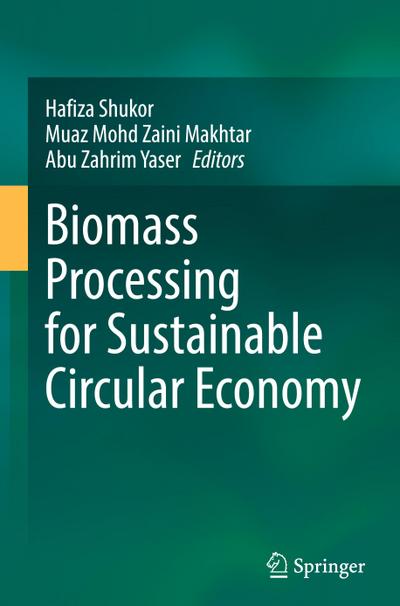 Biomass Processing for Sustainable Circular Economy