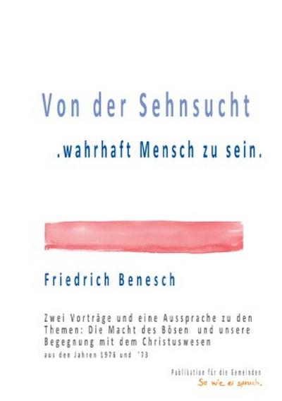 Von der Sehnsucht wahrhaft Mensch zu sein