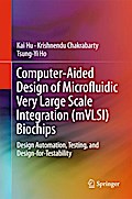Computer-Aided Design of Microfluidic Very Large Scale Integration (mVLSI) Biochips
