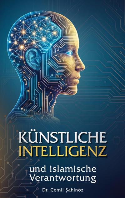 Künstliche Intelligenz und islamische Verantwortung