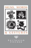 Signs, Words & Gestures