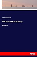 The Sorrows of Slavery
