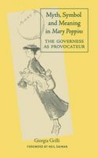 Myth, Symbol, and Meaning in Mary Poppins - Giorgia Grilli