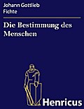 Die Bestimmung des Menschen