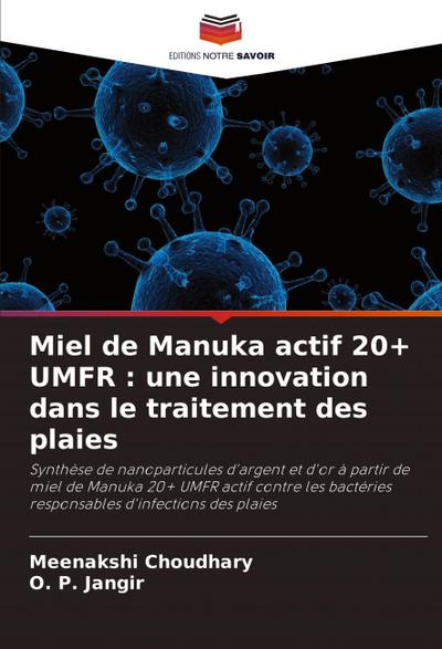 Miel de Manuka actif 20+ UMFR : une innovation dans le traitement des plaies
