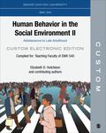 CUSTOM: Grand Canyon University SWK 540 Human Behavior in the Social Environment II: Adolescence to Late Adulthood Custom Electronic Edition
