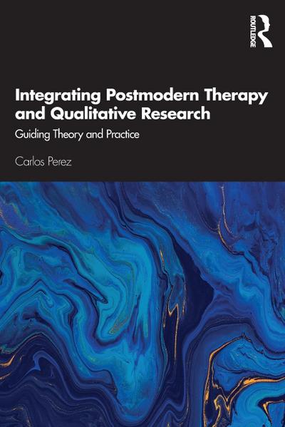 Integrating Postmodern Therapy and Qualitative Research