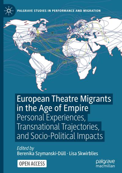 European Theatre Migrants in the Age of Empire
