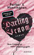 Darling Venom - Ihre Liebe ist sein Lieblingsgift