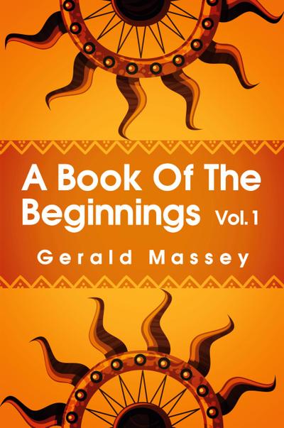 A Book of the Beginnings Volume 1