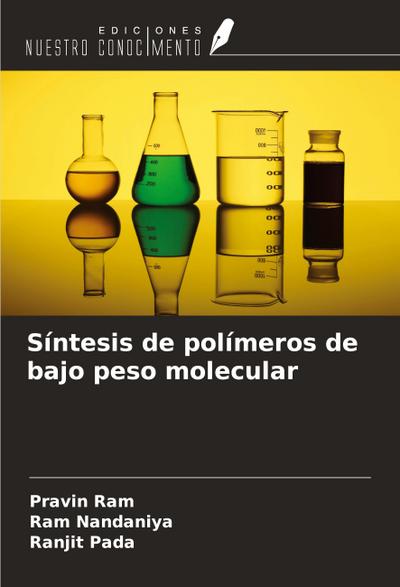 Síntesis de polímeros de bajo peso molecular