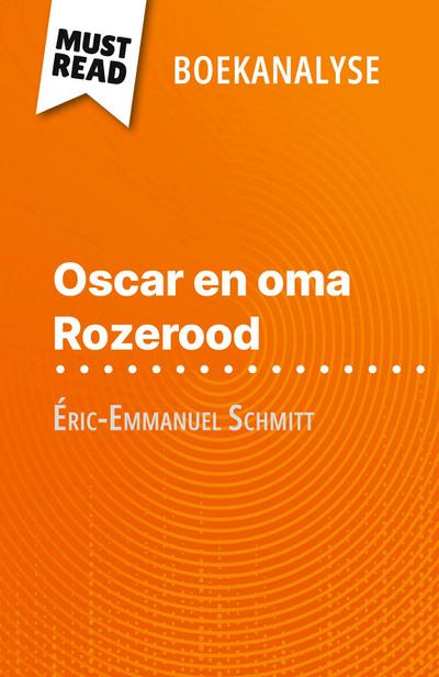 Oscar en oma Rozerood van Éric-Emmanuel Schmitt (Boekanalyse)