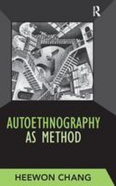 Autoethnography as Method