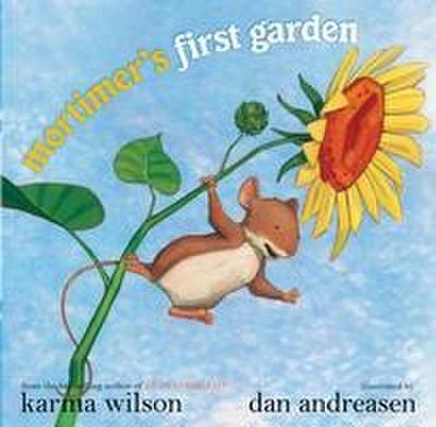 Mortimer’s First Garden