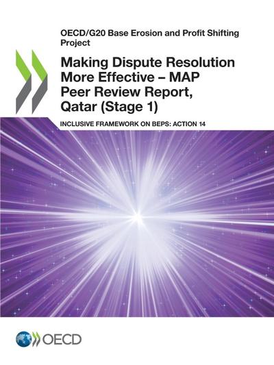 Making Dispute Resolution More Effective - MAP Peer Review Report, Qatar (Stage 1)