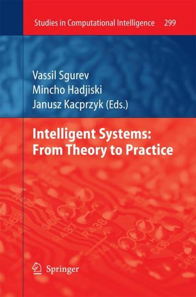 Intelligent Systems: From Theory to Practice