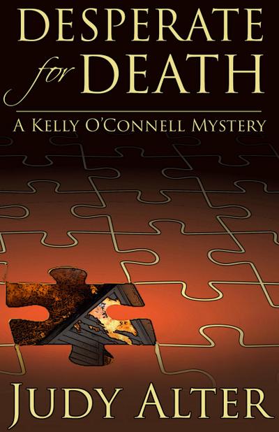 Desperate for Death (Kelly O’Connell Mysteries, #6)