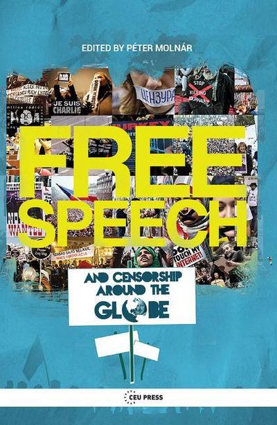 Free Speech and Censorship Around the Globe