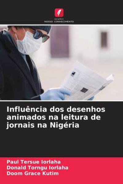 Influência dos desenhos animados na leitura de jornais na Nigéria
