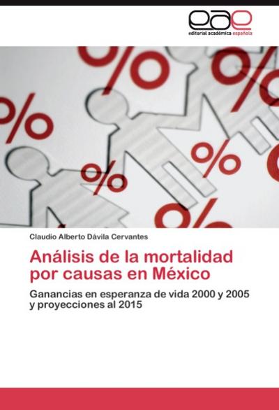 Análisis de la mortalidad por causas en México - Claudio Alberto Dávila Cervantes