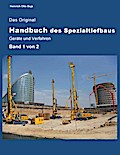 Das Original Handbuch des Spezialtiefbaus Geräte und Verfahren