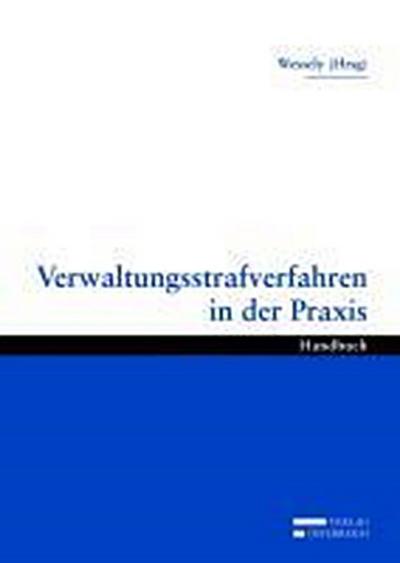 Verwaltungsstrafverfahren in der Praxis
