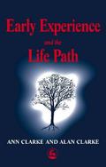 Early Experience and the Life Path