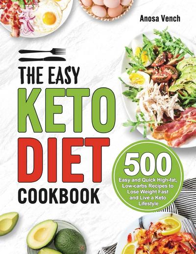The Easy Keto Diet Cookbook