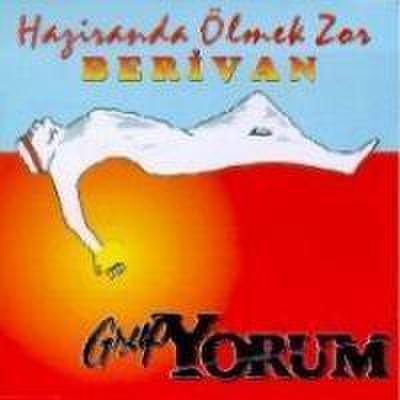 Yorum, G: Haziranda Ölmek Zor Berivan